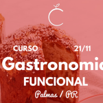 CURSO GASTRONOMIA FUNCIONAL – PALMAS PR, 21/11